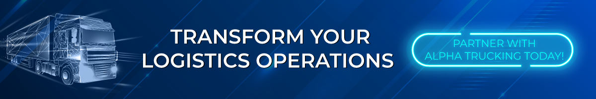 transform your logistics operations with alpha trucking